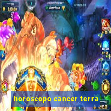 horoscopo cancer terra